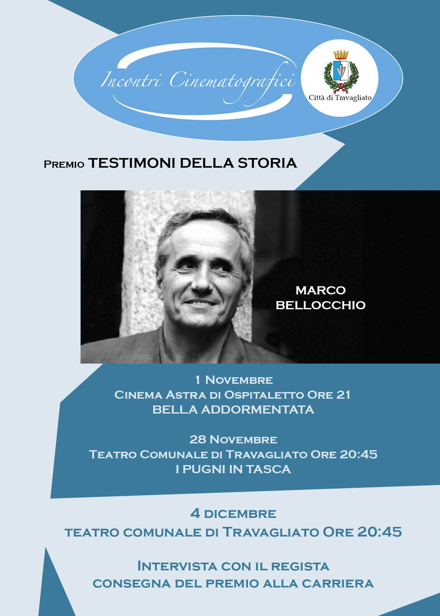 4 Dicembre: Premio TESTIMONI DELLA STORIA a MARCO BELLOCCHIO
