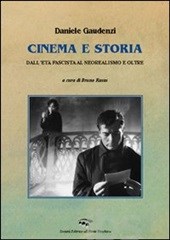 Fare le bucce al cinema (Cinema e storia, di Daniele Gaudenzi)